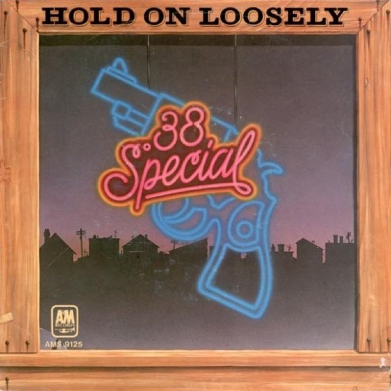 38 Special - Hold On Loosely