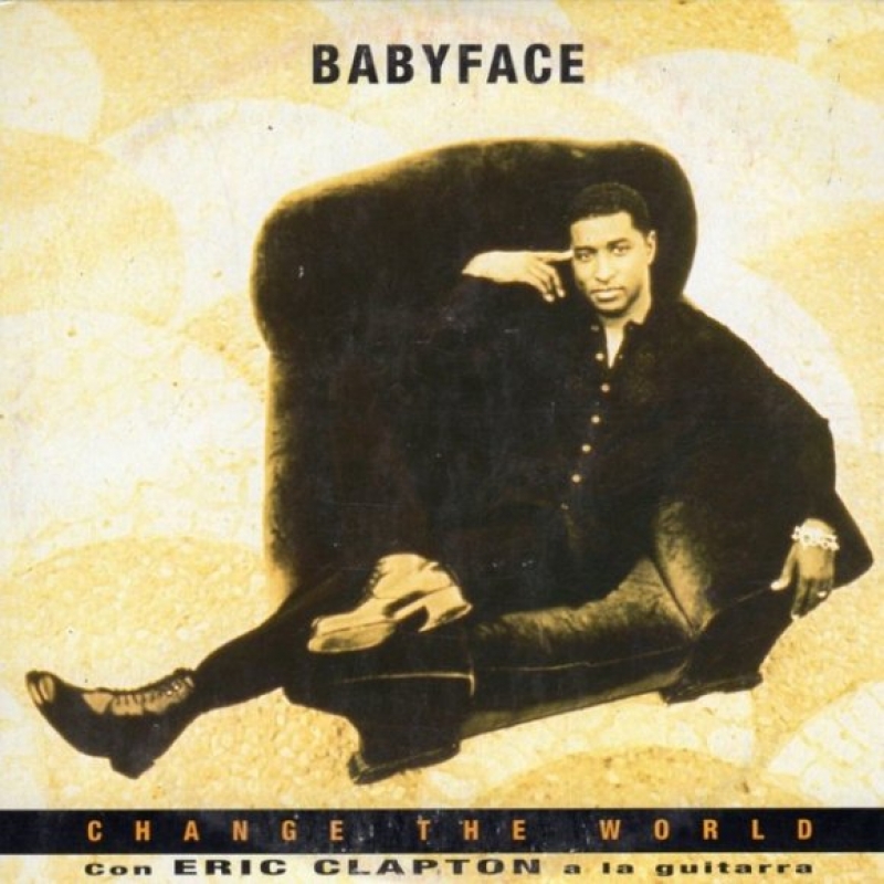 Babyface And Eric Clapton - Change The World