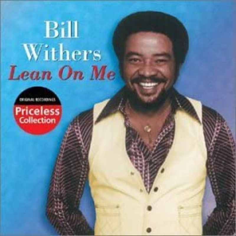 Bill Withers - Lean On Me