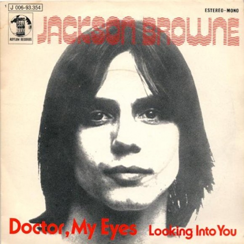 Jackson Browne - Doctor My Eyes