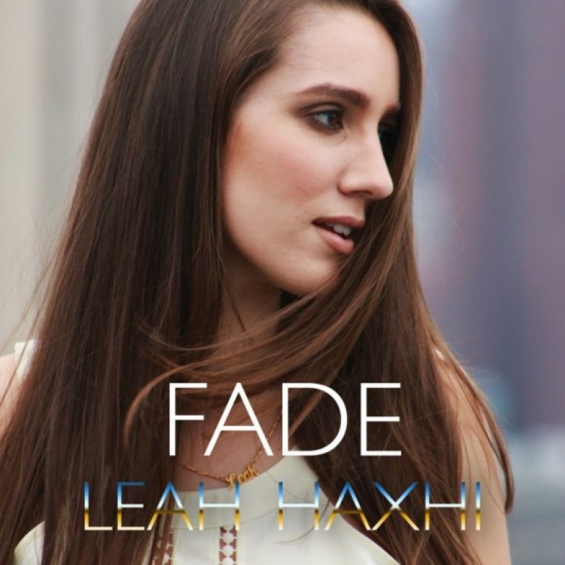 Leah Haxhi - Fade