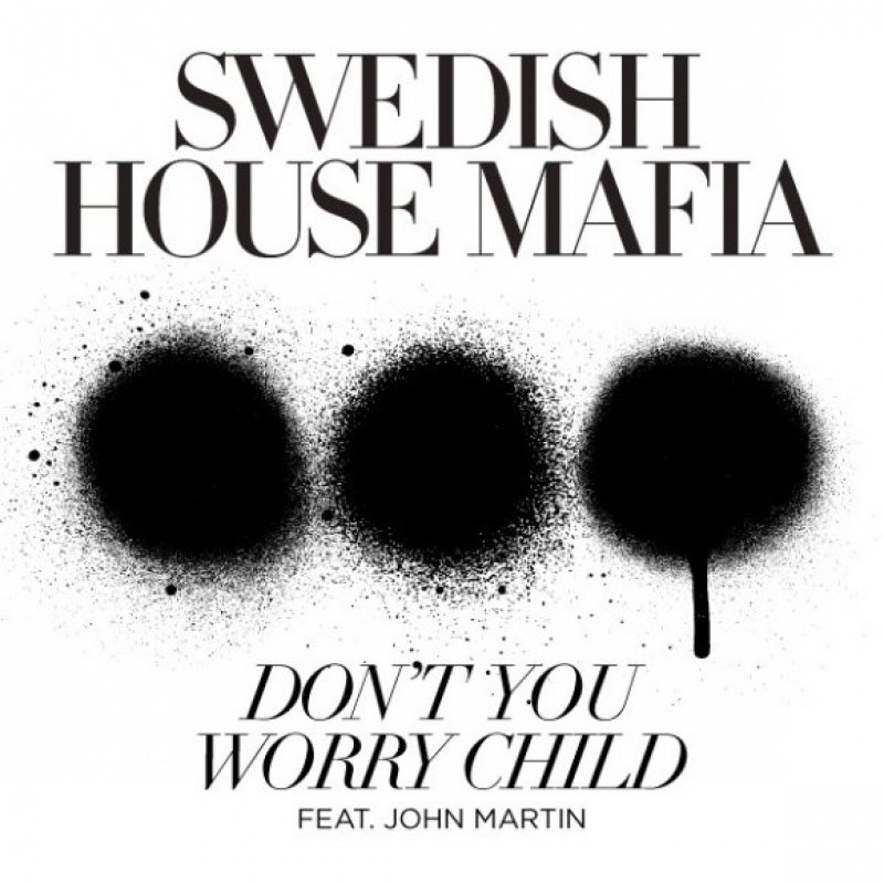Swedish House Mafia - Don't You Worry Child (ft. John Martin)