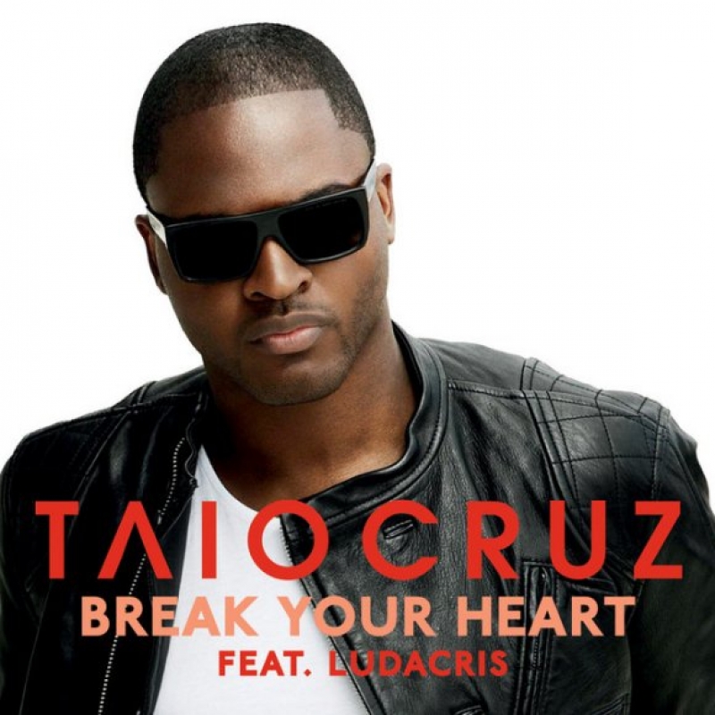 Taio Cruz - Break Your Heart (ft. Ludacris)