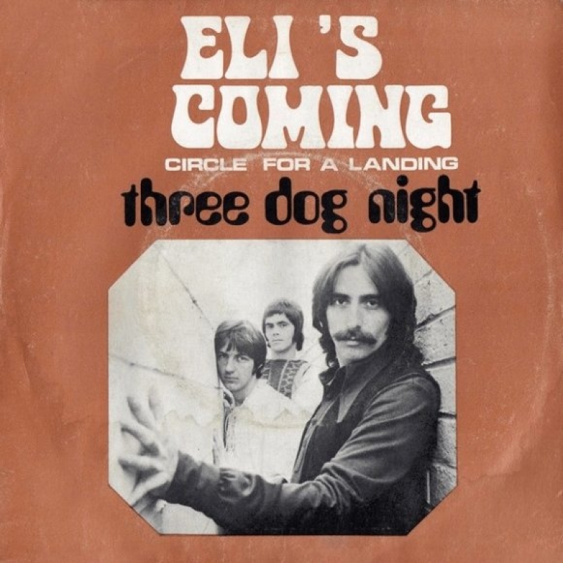 Three Dog Night - Eli's Coming